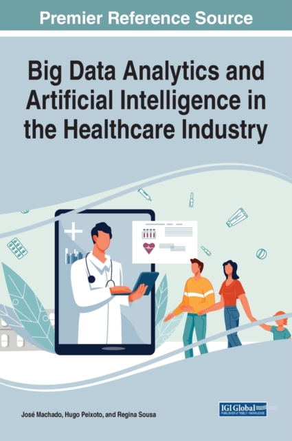 【预订】Handbook of Research on Big Data Analytics and Artificial Intelligence in the Healthcare Industry