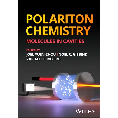预订 Polariton Chemistry: Molecules in Cavities 极化子化学：空腔中的分子: 9781119783299