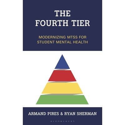 预订 The Fourth Tier Modernizing MTSS for Student Mental Health 第四层：为学生心理健康现代化多层支持系统（平装） 9781475