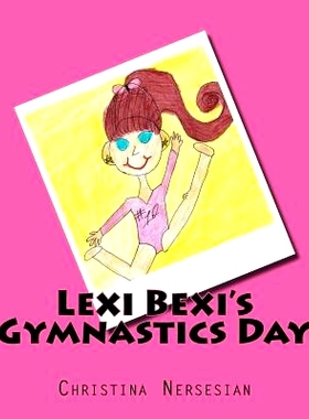 预订 Lexi Bexi’s Gymnastics Day: 9781534736054