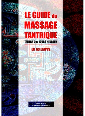 预订 Le Guide du Massage Tantrique : Tantra des jours heureux 密宗按摩指南：Happy Days Tantra: 9782322174508