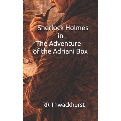 预订 Sherlock Holmes in The Adventure of the Adriani Box 9798243885188