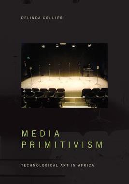 [预订]Media Primitivism: Technological Art in Africa 9781478008835