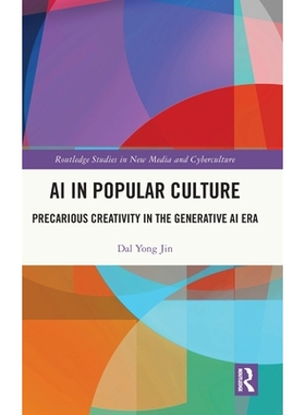 预订 AI in Popular Culture: Precarious Creativity in the Generative AI Era: 9781041148289