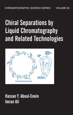 【预订】Chiral Separations By Liquid Chromatography And Related Technologies