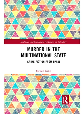 预订 Murder in the Multinational State: Crime Fiction from Spain: Crime Fiction from Spain 在多民族国家谋杀：西班牙犯罪