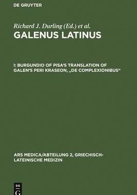 [预订]Burgundio of Pisa’s Translation of Galen’s Peri Kraseon, de Complexionibus 9783110057591