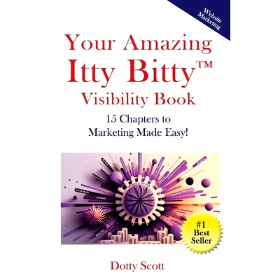 预订 Your Amazing Itty Bitty(TM) Visibility Book: 15 Chapters to Marketing Made Easy!: 9781732294622