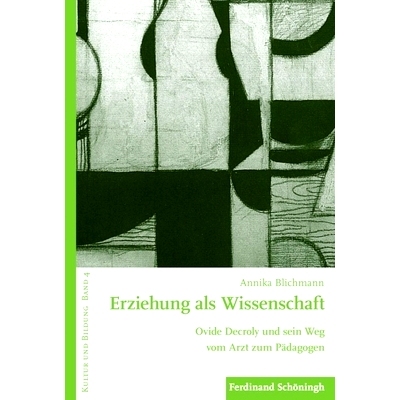 预订 Erziehung als Wissenschaft: Ovide Decroly und sein Weg vom Arzt zum Pädagogen 教育作为一门科学：奥维迪·迪克雷利从