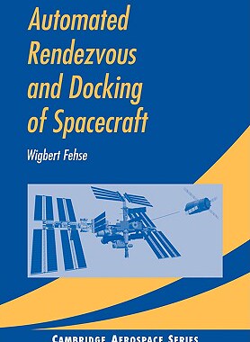 【预订】Automated Rendezvous and Docking of Spacecraft