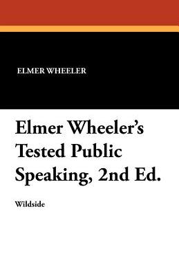 【预售】Elmer Wheeler’s Tested Public Speaking, 2nd Ed.