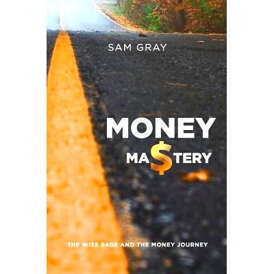 预订 Money mastery: The wise sage and the money journey: 9780646971803