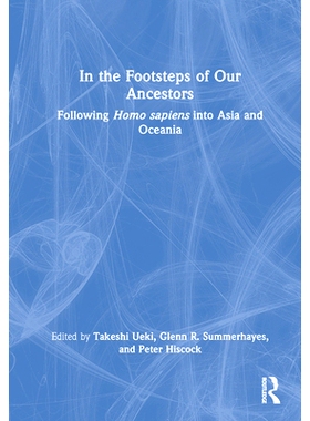 预订 In the Footsteps of Our Ancestors: Following Homo sapiens into Asia and Oceania 追随我们祖先的足迹：跟随智人进入亚