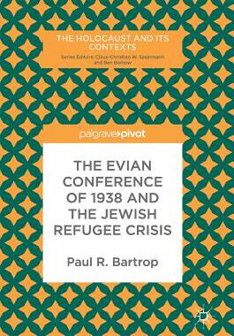 【预订】The Evian Conference of 1938 and the Jewish Refugee Crisis