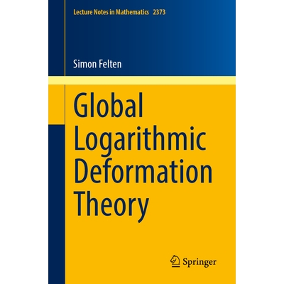 预订 Global Logarithmic Deformation Theory 全局对数变形理论: 9783031987502