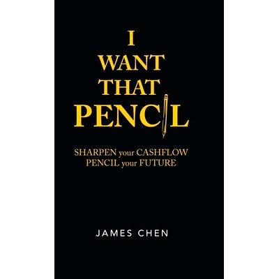 预订 I Want That Pencil: Sharpen Your Cashflow, Pencil Your Future.: 9781543759747
