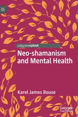 【预订】Neo-shamanism and Mental Health