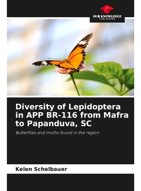 预订 Diversity of Lepidoptera in APP BR-116 from Mafra to Papanduva, SC: 9786207279210