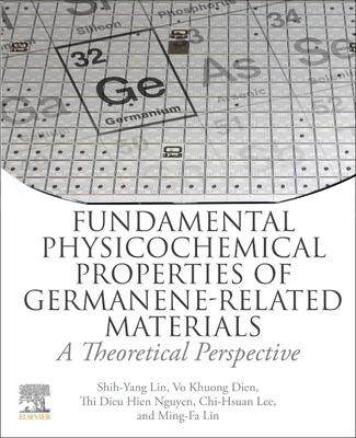 [预订]Fundamental Physicochemical Properties of Germanene-Related Materials 9780443158018