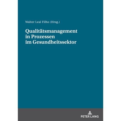预订 Qualitätsmanagement in Prozessen im Gesundheitssektor: 9783631936559
