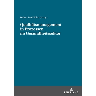 预订 Qualitätsmanagement in Prozessen im Gesundheitssektor: 9783631936559