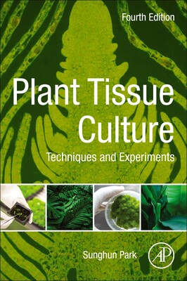 【预订】Plant Tissue Culture: Techniques and Experiments