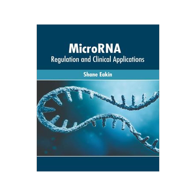 [预订]MicroRNA: Regulation and Clinical Applications 9781639877904