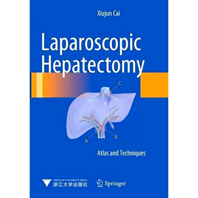 预订 Laparoscopic Hepatectomy: Atlas and Techniques: 9789402404081