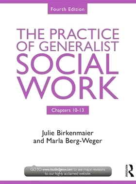 预订 Chapters 10-13: The Practice of Generalist Social Work 10-13章：通用社会工作实务: 9781138056497