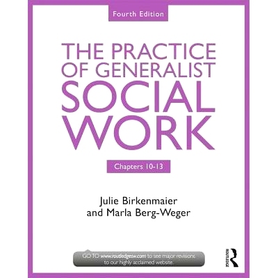 预订 Chapters 10-13: The Practice of Generalist Social Work 10-13章：通用社会工作实务: 9781138056497