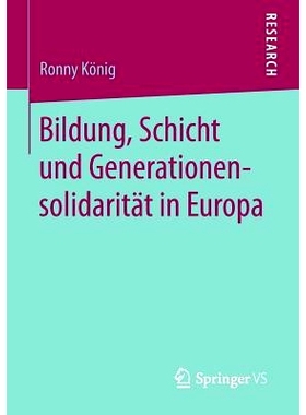 预订 Bildung, Schicht und Generationensolidarität in Europa: 9783658132163