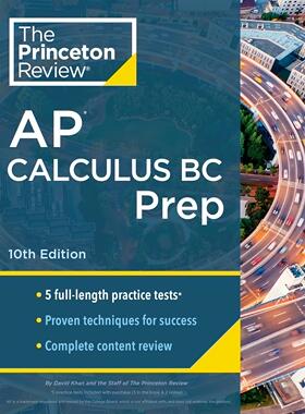 预订 Princeton Review AP微积分BC 2024年备考指南 第10版 英文原版 出国留学 AP Calculus BC Prep: 5 Practice Tests