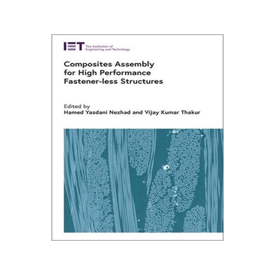 [预订]Composites Assembly for High Performance Fastener-Less Structures 9781839531491
