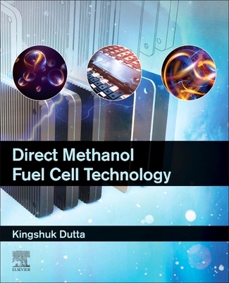 【预订】Direct Methanol Fuel Cell Technology