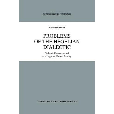 预订 Problems of the Hegelian Dialectic: Dialectic Reconstructed as a Logic of Human Reality 黑格尔辩证法的问题：作为人
