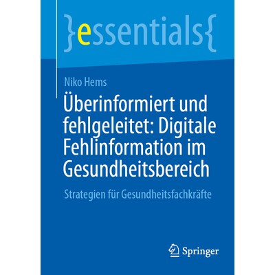 预订 Überinformiert Und Fehlgeleitet: Digitale Fehlinformation Im Gesundheitsbereich: Strategien Für Gesundheitsfachkr - 实物图
