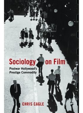 预订 Sociology on Film: Postwar Hollywood’s Prestige Commodity 电影社会学：战后好莱坞的珍贵商品 重印版（平装）: 9780813
