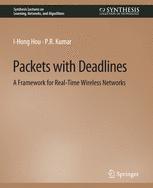 预订 Packets with Deadlines: A Framework for Real-Time Wireless Networks