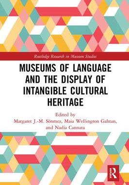 [预订]Museums of Language and the Display of Intangible Cultural Heritage 9781032082417