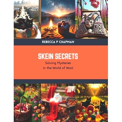 预订 Skein Secrets: Solving Mysteries in the World of Wool: 9798876087430