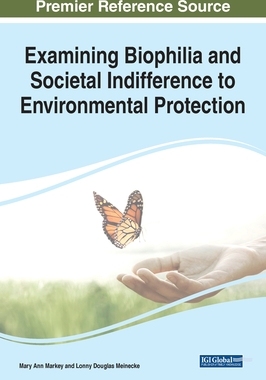 【预订】Examining Biophilia and Societal Indifference to Environmental Protection