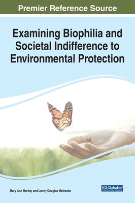 【预订】Examining Biophilia and Societal Indifference to Environmental Protection
