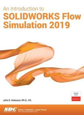 【预订】An Introduction to SOLIDWORKS Flow Simulation 2019