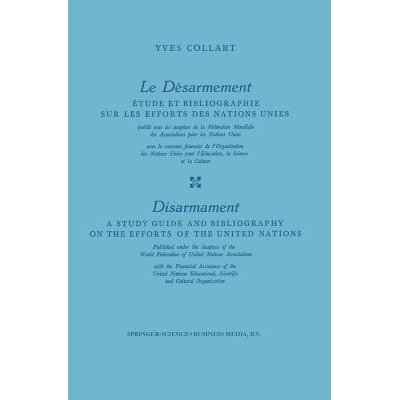预订 Le Désarmement / Disarmament: Étude et Bibliographie sur les Efforts des Nations Unies / A Study Guide and Biblio