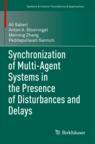 [预订]Synchronization of Multi-Agent Systems in the Presence of Disturbances and Delays