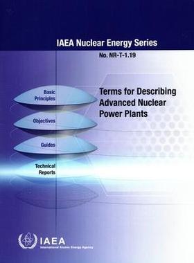 预订 Terms for Describing Advanced Nuclear Power Plants: Nuclear Energy Series No. Nr-T-1.19