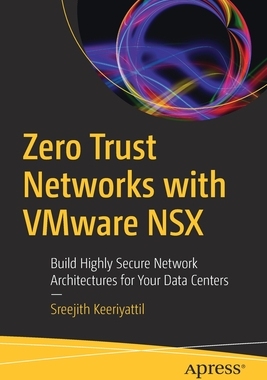 【预订】Zero Trust Networks with VMware NSX
