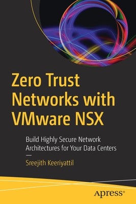 【预订】Zero Trust Networks with VMware NSX