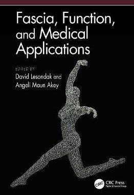 【预订】Fascia, Function, and Medical Applications