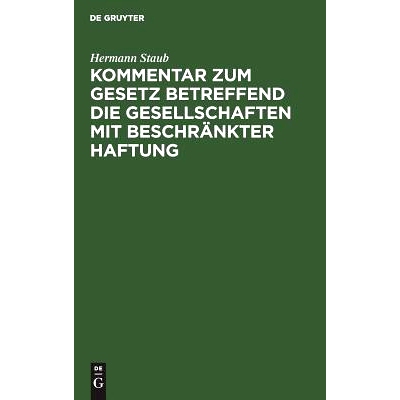 预订 Kommentar zum Gesetz betreffend die Gesellschaften mit beschränkter Haftung: 9783111212869
